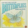 Cover Art for 9780727012968, Butterflies and Moths (Usborne First Nature) by Rosamund Kidman Cox