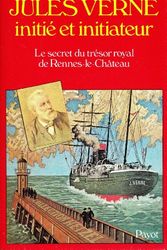 Cover Art for 9782228850209, Jules Verne, Initie Et Initiateur by Michel Lamy