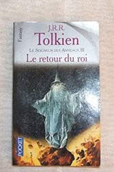 Cover Art for 9782266108003, Le Seigneur des Anneaux, tome 3 : Le Retour du roi by John Ronald Reuel Tolkien