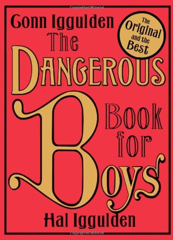 Cover Art for 9780739488256, Dangerous Book for Boys by Conn Iggulden