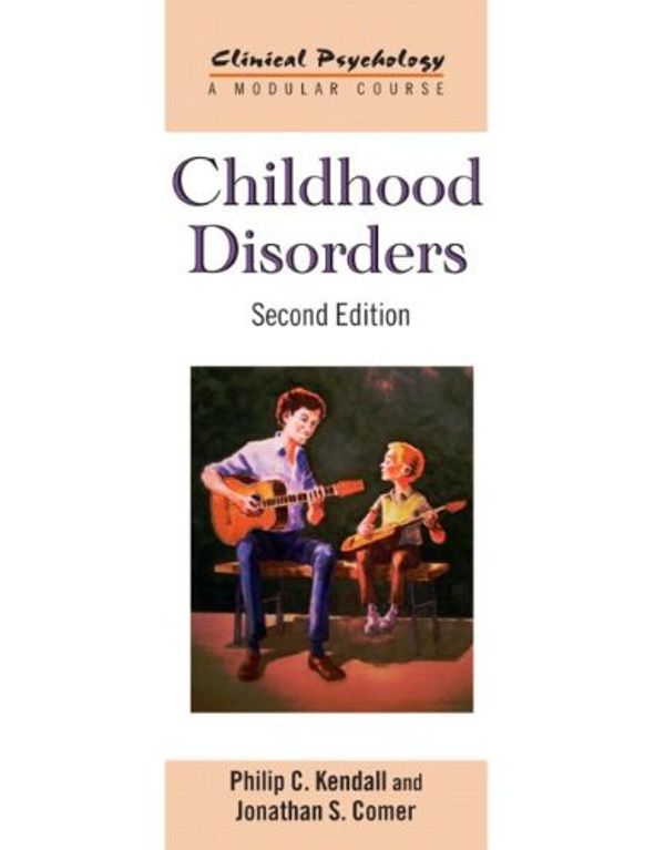 Cover Art for 9780415486422, Childhood Disorders by Philip C. Kendall, Jonathan S. Comer