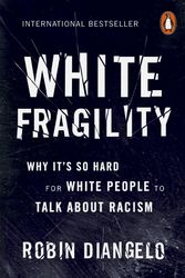 Cover Art for 9780141990569, White Fragility by Robin DiAngelo