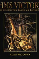 Cover Art for 9781557503879, HMS Victory by Alan McGowan, A P. McGowan