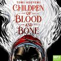 Cover Art for 9781529015195, Children of Blood and Bone: 1 by Tomi Adeyemi