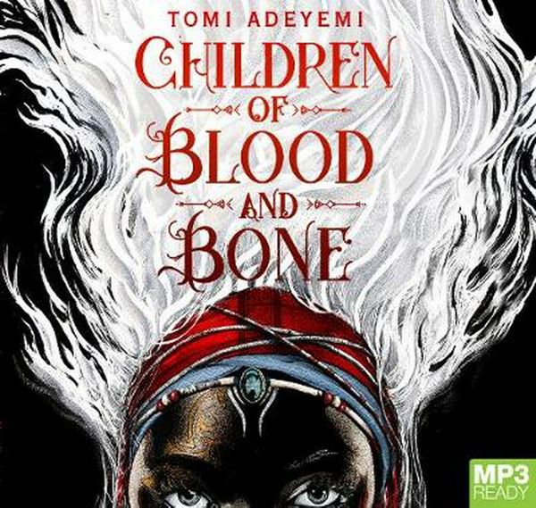 Cover Art for 9781529015195, Children of Blood and Bone: 1 by Tomi Adeyemi