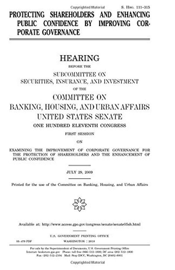 Cover Art for 9781983418457, Protecting Shareholders and Enhancing Public Confidence by Improving Corporate Governance by United States Congress, United States Senate, Committee On Banking