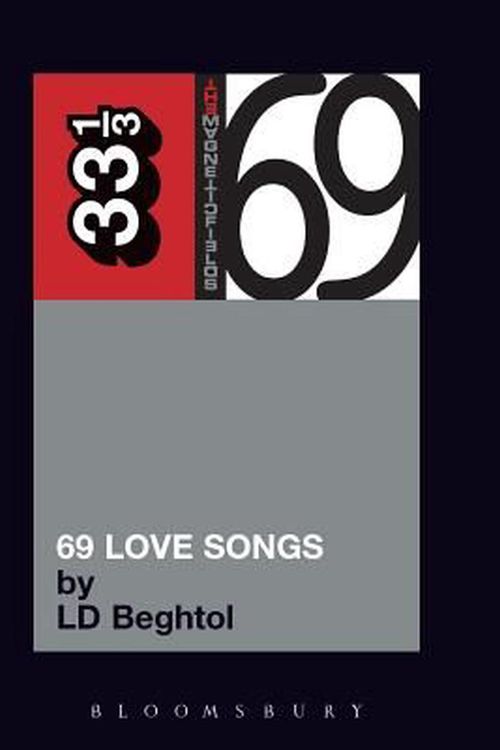 Cover Art for 9780826419255, Magnetic Fields 69 Love Songs by Ld Beghtol