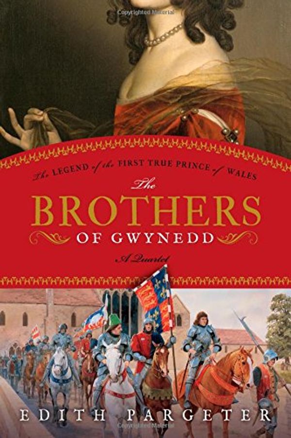 Cover Art for 9781402237607, The Brothers of Gwynedd by Edith Pargeter