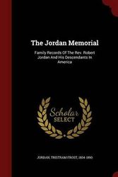 Cover Art for 9781297493980, The Jordan MemorialFamily Records of the REV. Robert Jordan and Hi... by Jordan