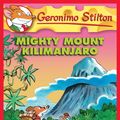 Cover Art for 9780545393560, Mighty Mount Kilimanjaro by Geronimo Stilton
