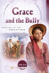 Cover Art for 9781597891028, Grace and the Bully by Norma Jean Lutz