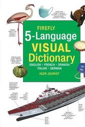 Cover Art for 9781770857681, Firefly 5 Language Visual DictionaryEnglish, French, German, Italian, Spanish by Igor Jourist