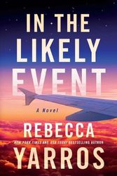 Cover Art for 9781662511554, In the Likely Event by Rebecca Yarros
