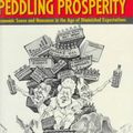 Cover Art for 9780393312928, Peddling Prosperity: Economic Sense and Nonsense in an Age of Diminished Expectations by Krugman, Paul