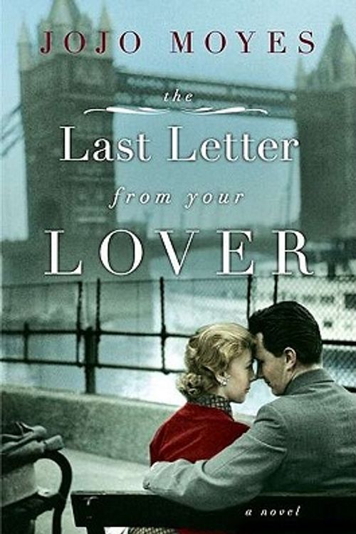 Cover Art for 9780670022809, The Last Letter from Your Lover: A Novel by Jojo Moyes