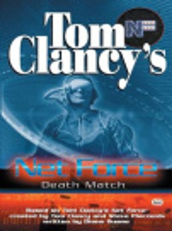 Cover Art for 9781101008263, Death Match by General Tom Clancy