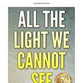 Cover Art for 9781517532062, All The Light We Cannot See: A Novel By Anthony Doerr | Unofficial Summary & Ana by SuperRead Books