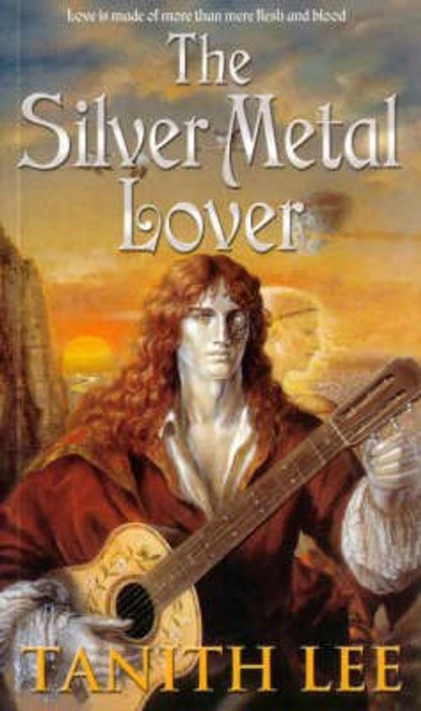 Cover Art for 9780732270605, The Silver Metal Lover by Tanith Lee