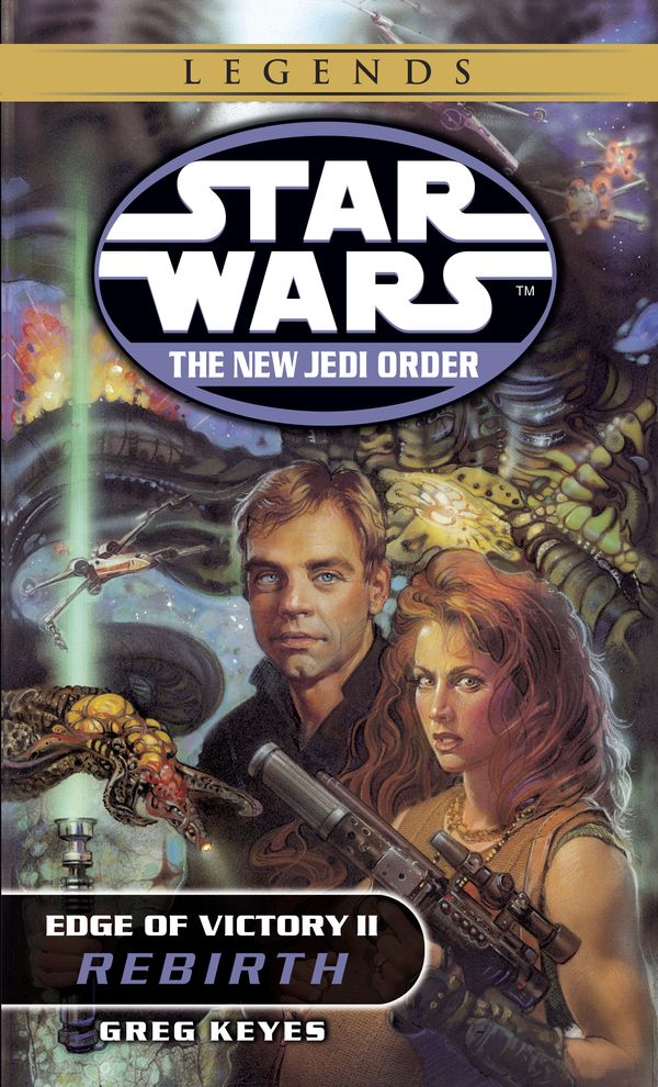 Cover Art for 9780345446107, Star Wars: The New Jedi Order - Edge of Victory - Rebirth by Greg Keyes