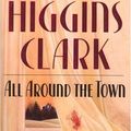 Cover Art for 9780671673659, All Around the Town by Mary Higgins Clark