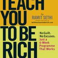 Cover Art for 9781848944886, I Will Teach You To Be Rich: No guilt, no excuses - just a 6-week programme that works by Ramit Sethi