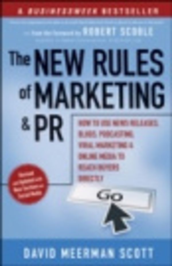 Cover Art for 9780470893364, The New Rules of Marketing and PR by David Meerman Scott