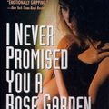 Cover Art for 9780805008722, I Never Promised You a Rose Garden by Hannah Green