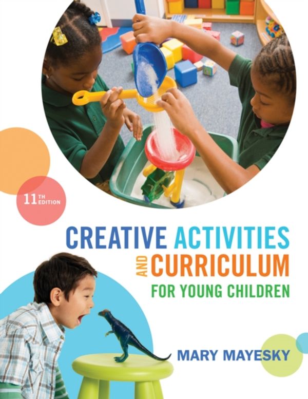 Cover Art for 9781285428178, Creative Activities and Curriculum for Young Children by Mary Mayesky