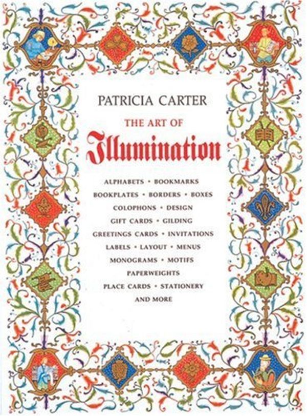 Cover Art for 8601422617245, By Patricia Carter - The Art of Illumination (1995-05-16) [Paperback] by Patricia Carter