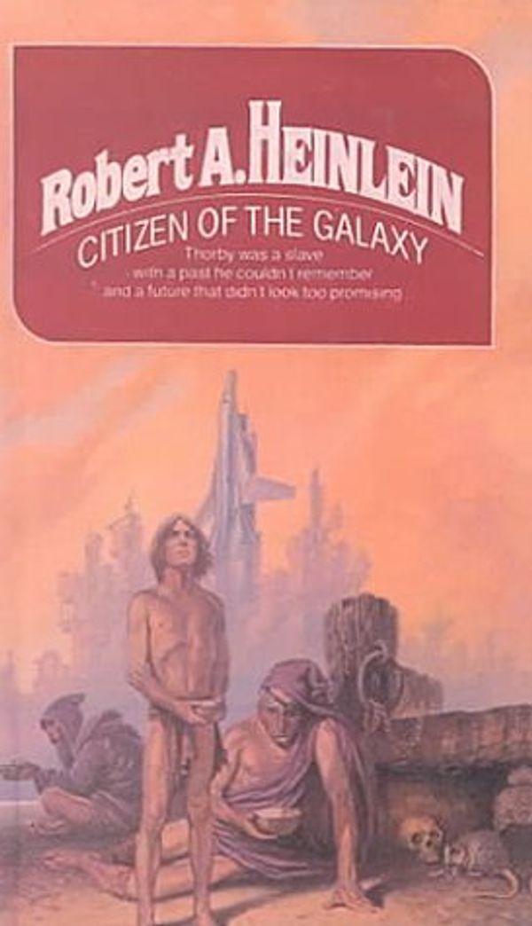 Cover Art for 9780613034388, Citizen of the Galaxy by Robert A. Heinlein