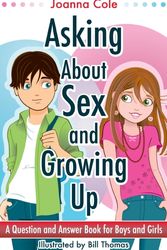 Cover Art for 9780061429873, Asking About Sex & Growing Up by Joanna Cole