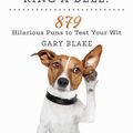 Cover Art for 9781510726024, Does the Name Pavlov Ring a Bell?: 879 Hilarious Puns to Test Your Wit by Gary Blake