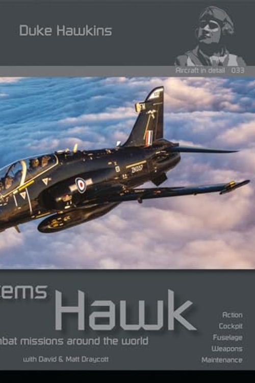 Cover Art for 9789464776041, Bae Systems Hawk: Flying Training and Combat Missions Around the World by Nicolas Deboeck