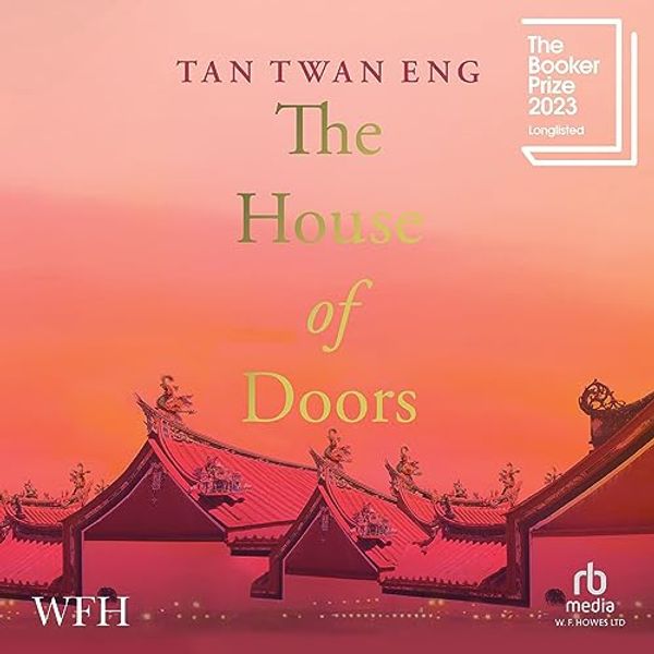 Cover Art for B0BZZNKV2M, The House of Doors by Tan Twan Eng