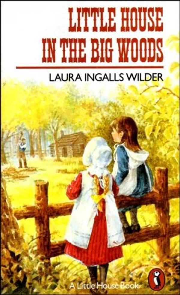 Cover Art for 9780140301946, Little House in the Big Woods by Laura Ingalls Wilder