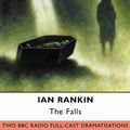 Cover Art for 9780563529132, Falls (Radio Collection) by Ian Rankin