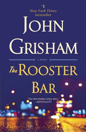 Cover Art for 9781101967690, The Rooster Bar by John Grisham