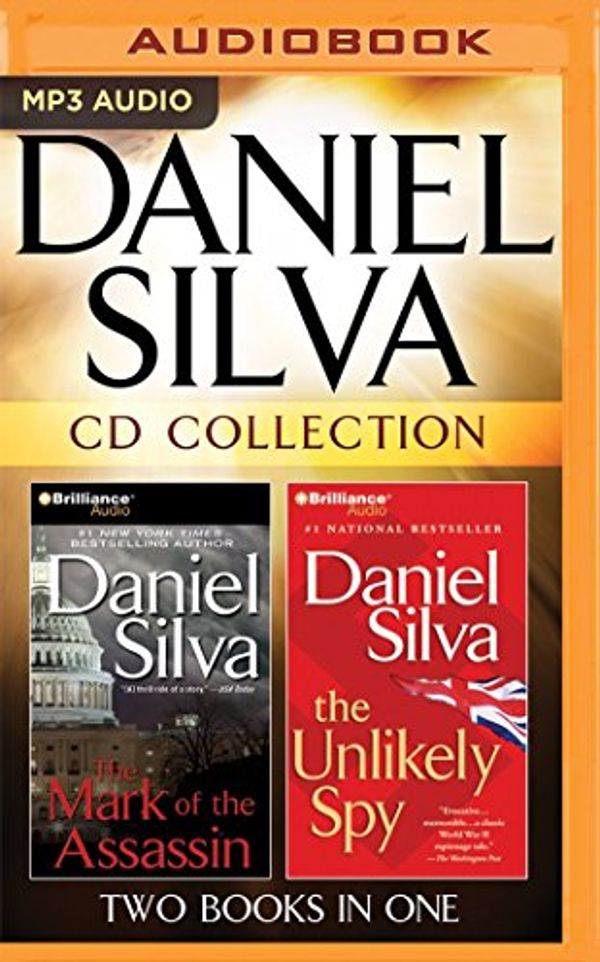 Cover Art for 9781522610885, Daniel Silva - Collection: The Mark of the Assassin & the Unlikely Spy by Daniel Silva