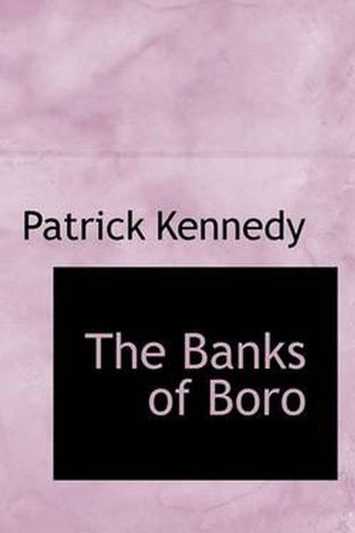 Cover Art for 9781116114775, The Banks of Boro by Patrick Kennedy