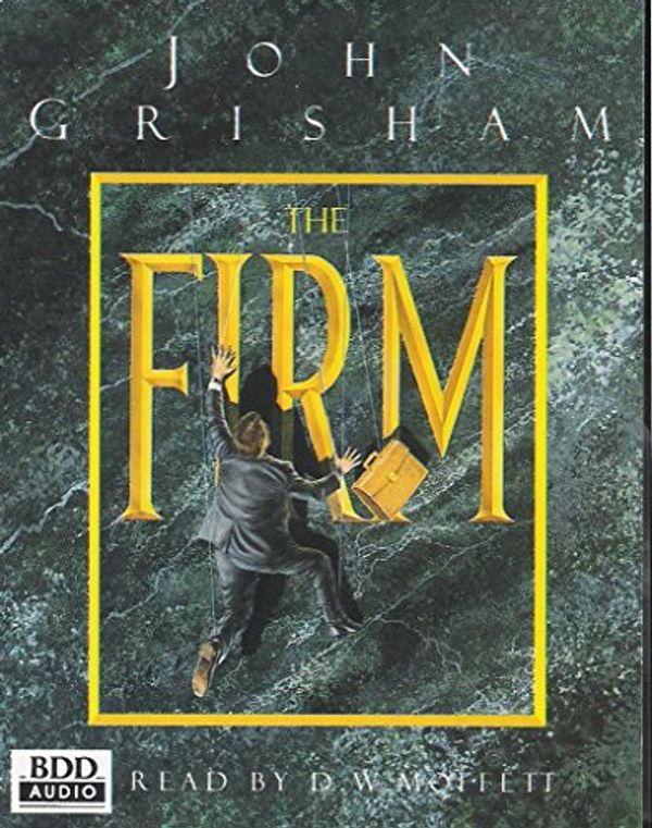 Cover Art for 9781556901775, The Firm (Abridged) (2 Audio Cassettes) by read by D.W. Moffett John Grisham