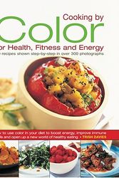 Cover Art for 9780754819615, Cooking by Colour for Health, Fitness and Energy by Trish Davies