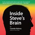 Cover Art for 9781101140192, Inside Steve’s Brain by Leander Kahney