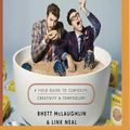 Cover Art for 9781543688948, Rhett & Link’s Book of Mythicality: A Field Guide to Curiosity, Creativity, and Tomfoolery by Rhett McLaughlin