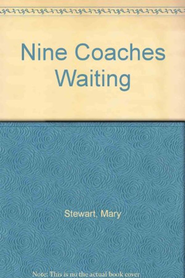 Cover Art for B000H0FXRS, Nine Coaches Waiting by Unknown