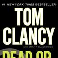 Cover Art for 9781101544358, Dead or Alive by Tom Clancy