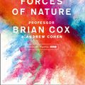 Cover Art for 9780008210038, Forces of Nature by Professor Brian Cox, Andrew Cohen