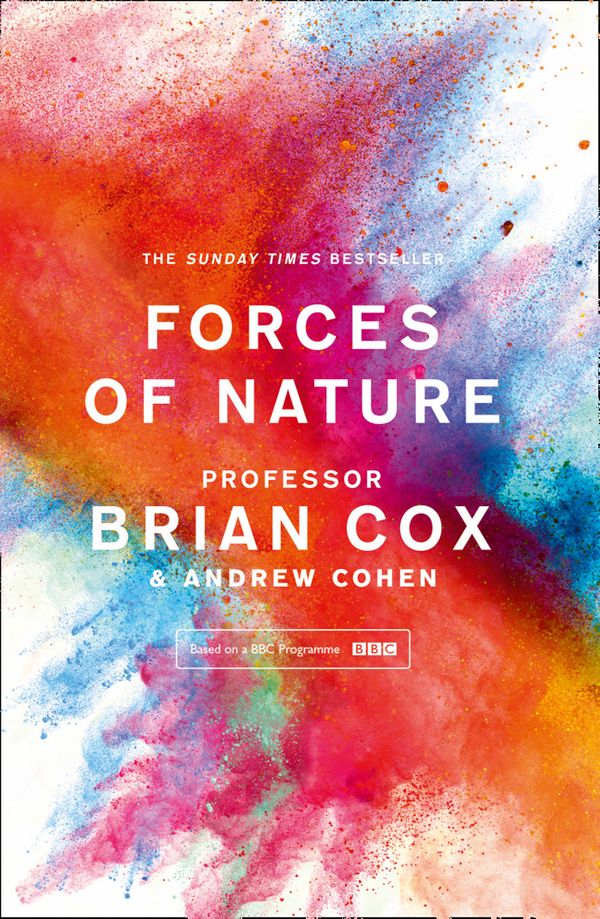 Cover Art for 9780008210038, Forces of Nature by Professor Brian Cox, Andrew Cohen