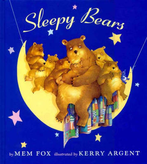 Cover Art for 9780732909802, Sleepy Bears by Mem Fox, Kerry Argent