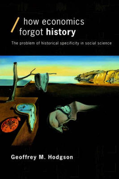 Cover Art for 9780415257176, How Economics Forgot History by Geoffrey M. Hodgson