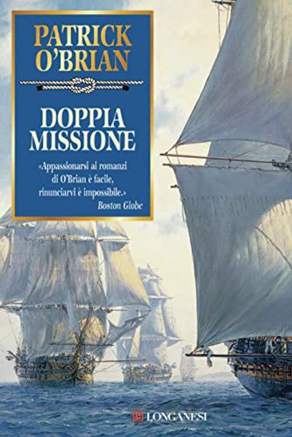 Cover Art for B00DTQL416, Doppia missione: Un'avventura di Jack Aubrey e Stephen Maturin - Master & Commander (Le avventure di Aubrey e Maturin Vol. 17) (Italian Edition) by Unknown